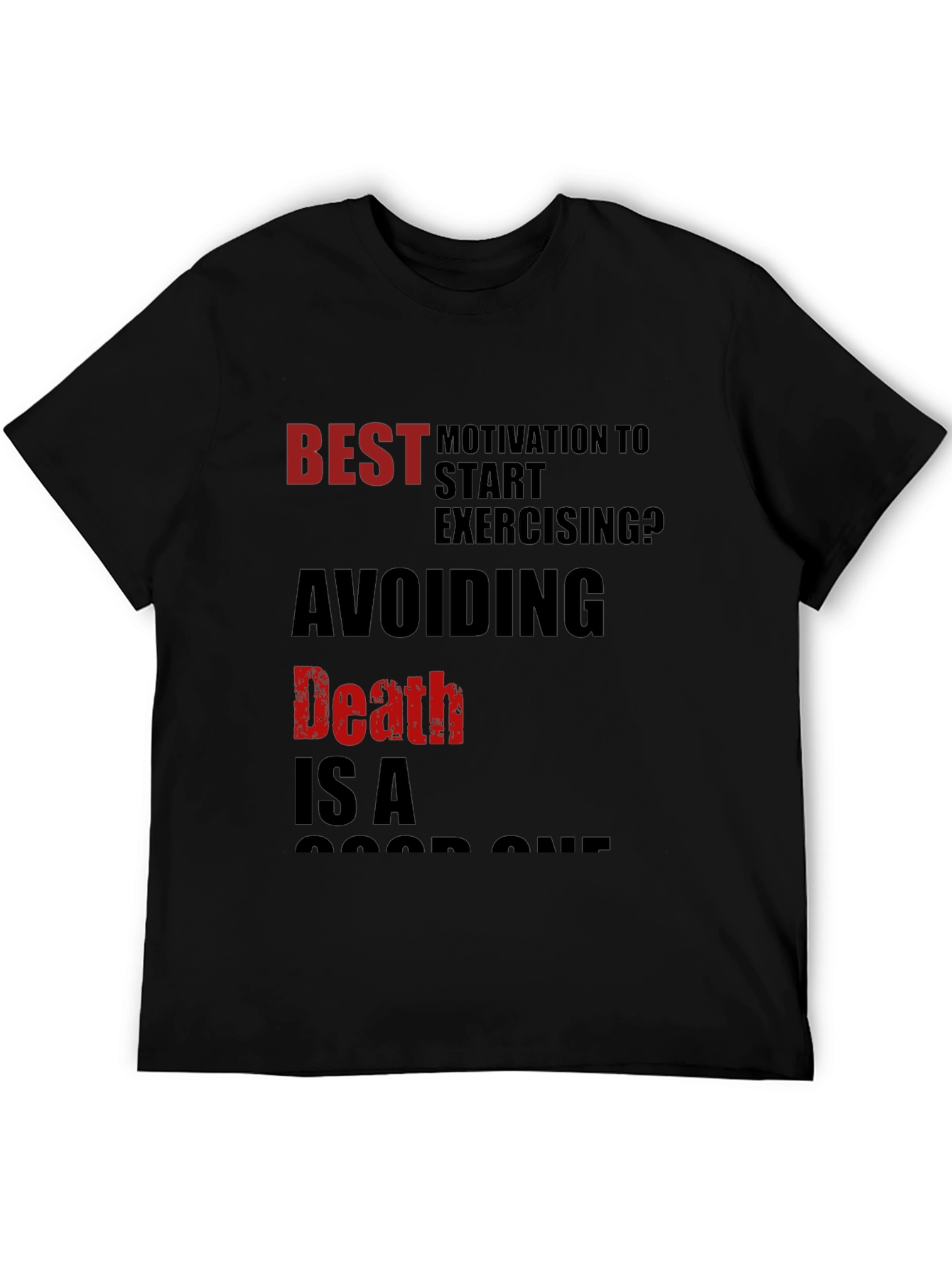 Motivational Workout T-Shirt - Avoiding Death