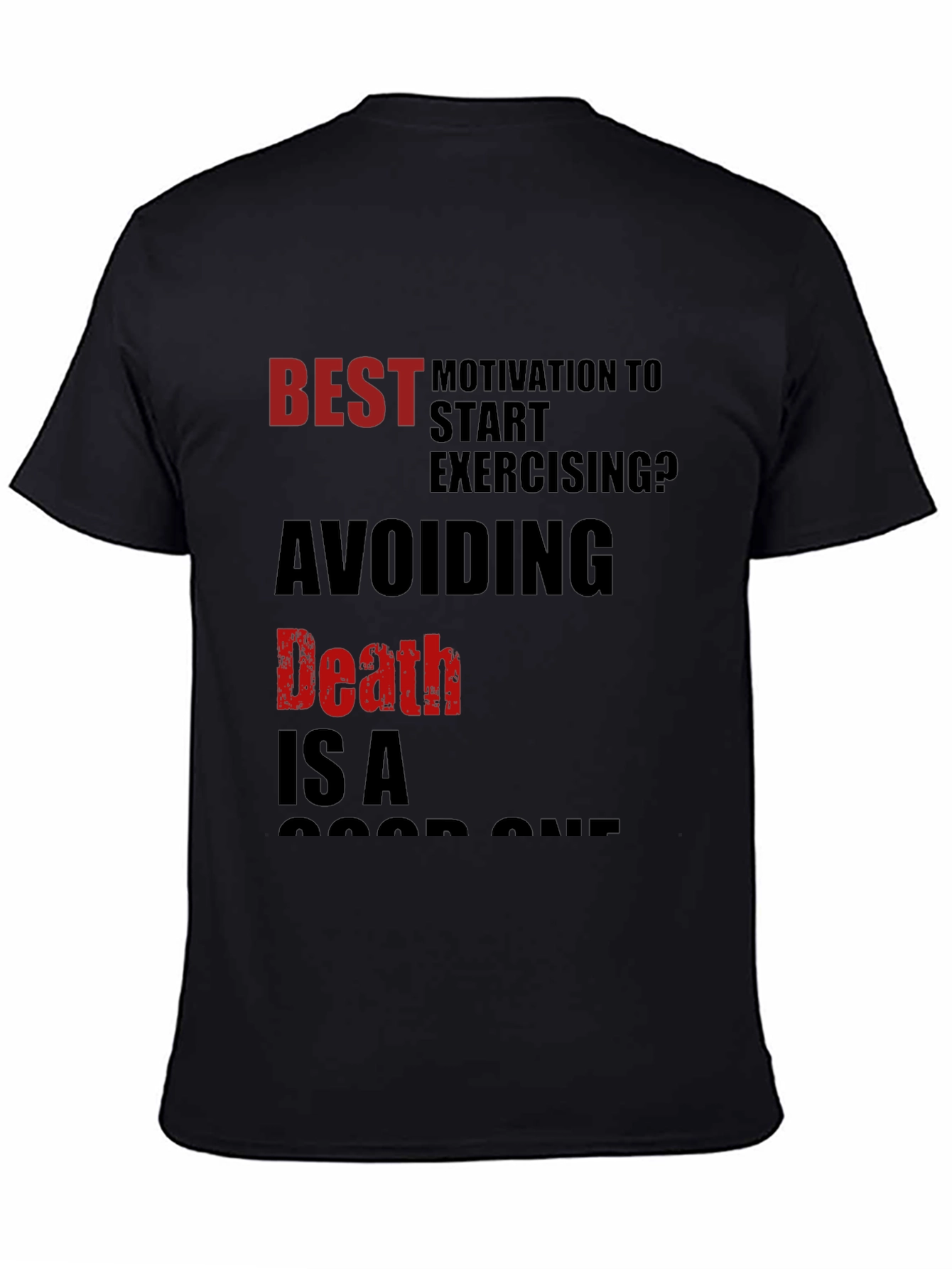 Motivational Workout T-Shirt - Avoiding Death