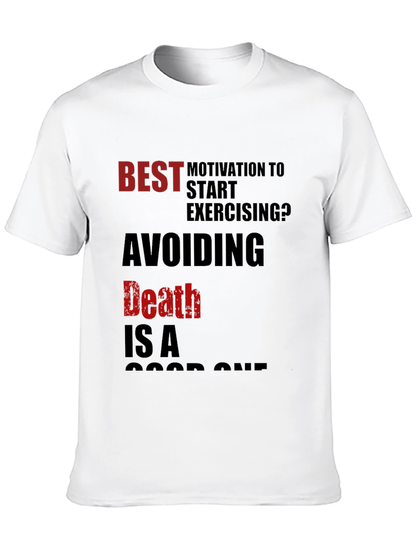 Motivational Workout T-Shirt - Avoiding Death