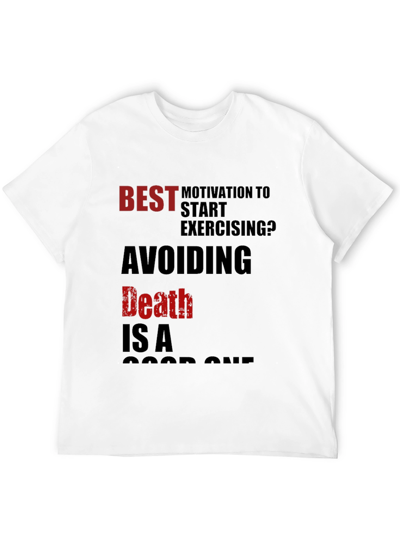 Motivational Workout T-Shirt - Avoiding Death