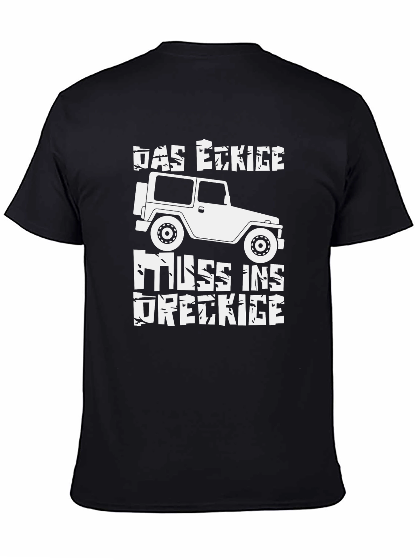DAS ECKIGE MUSS INS DRECKIGE T-Shirt