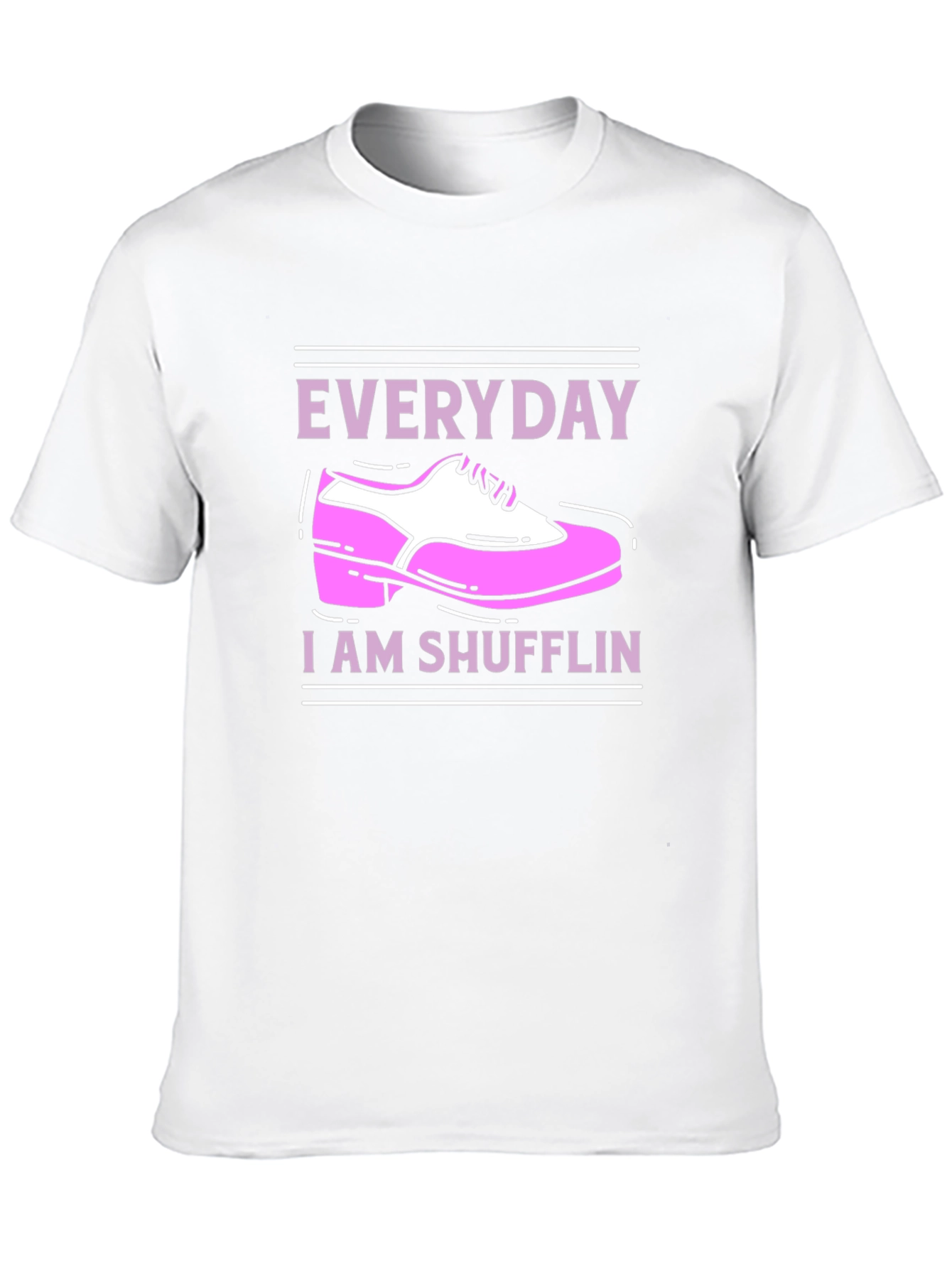Everyday I Am Shuffling Dance T-Shirt