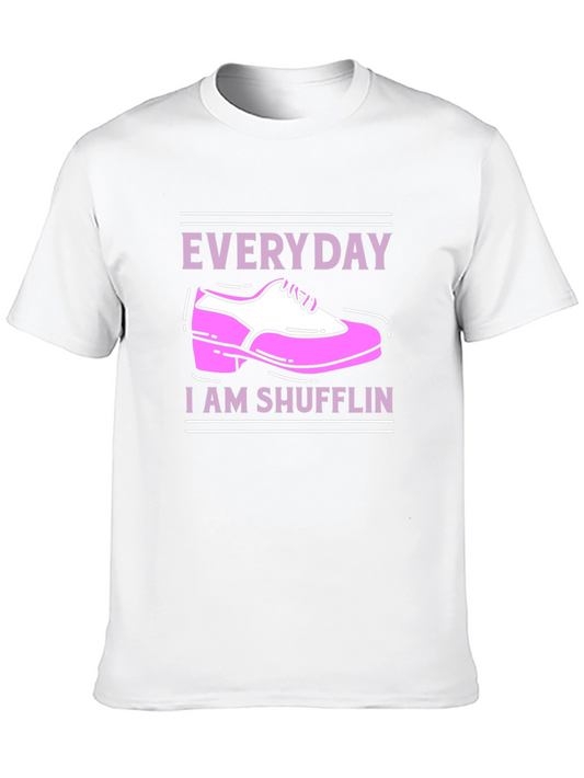 Everyday I Am Shuffling Dance T-Shirt