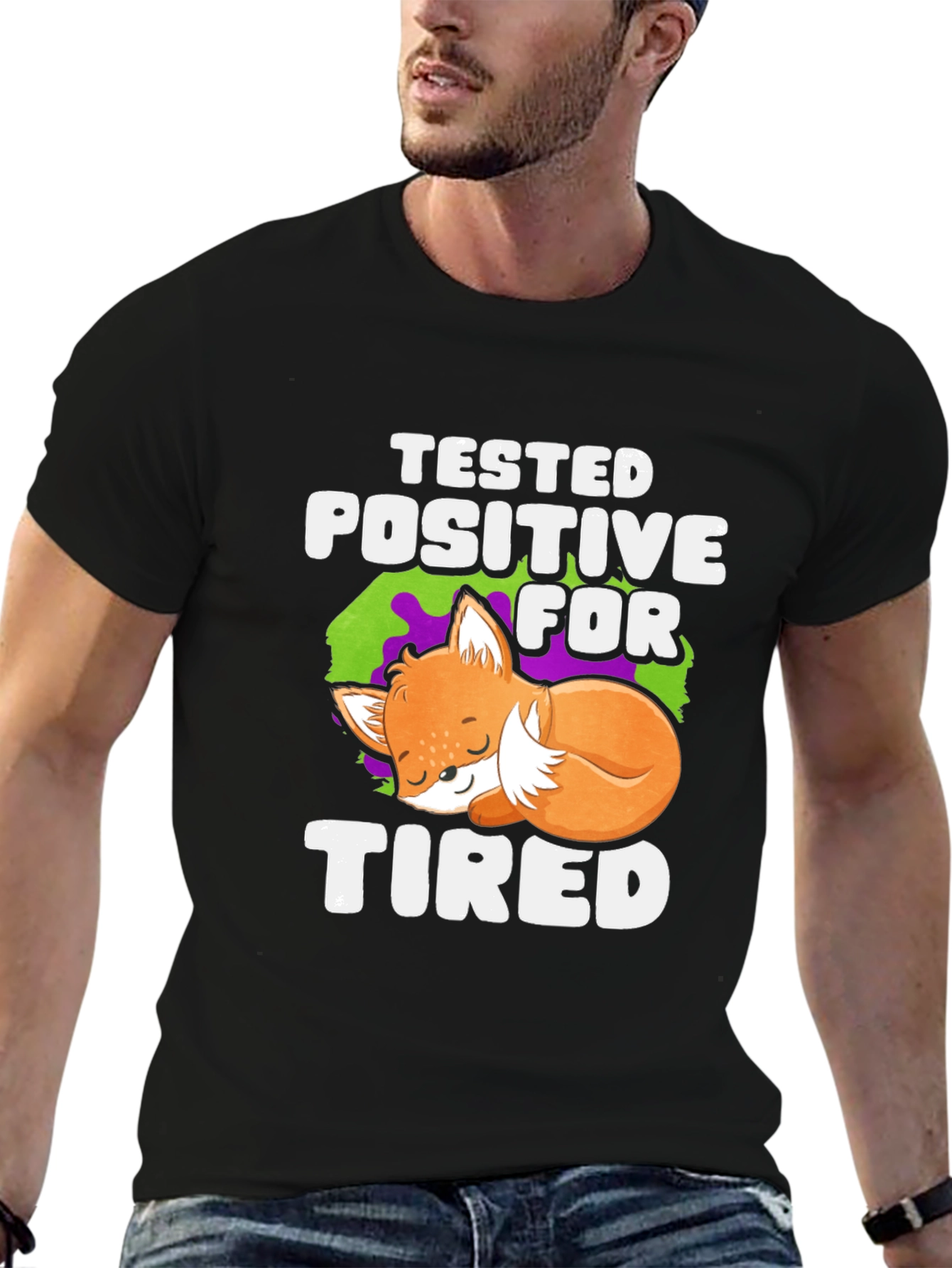 Tested Positive For Tired T-Shirt Fox