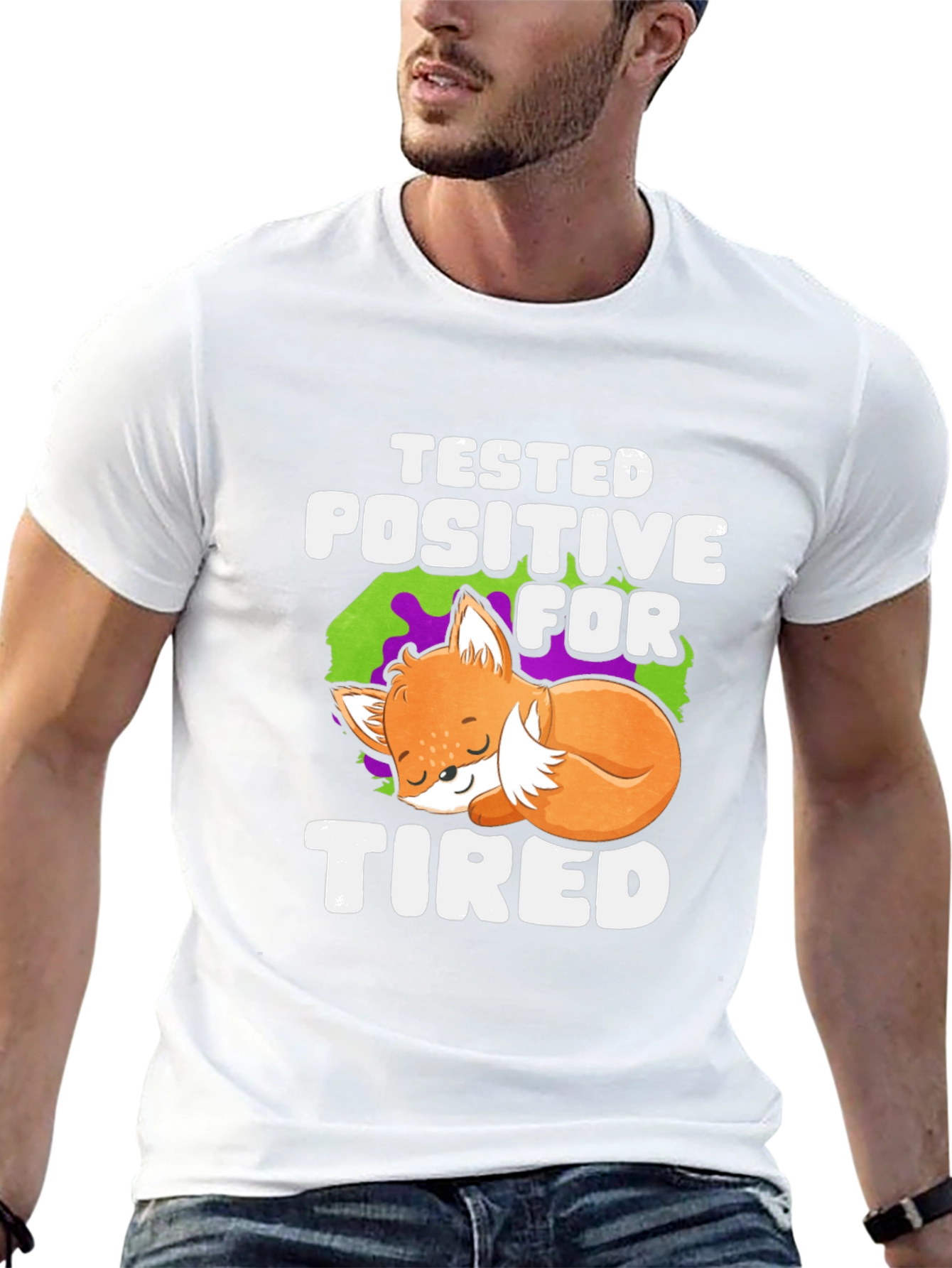 Tested Positive For Tired T-Shirt Fox