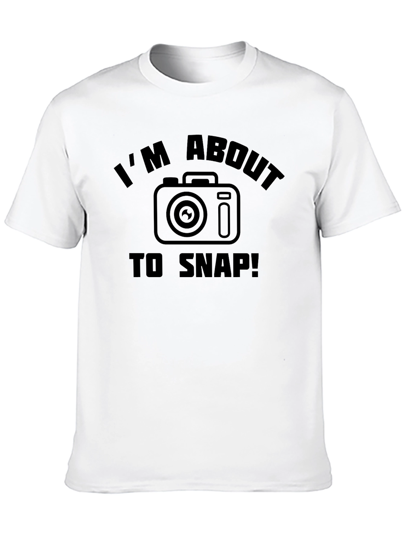 Im About to Snap! Camera Graphic T-Shirt