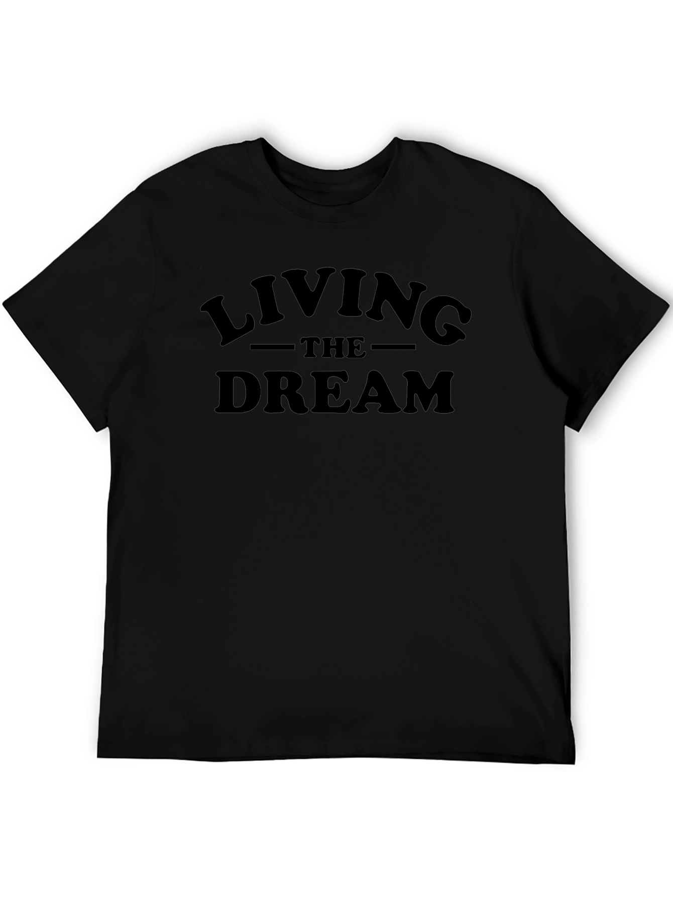 Living The Dream T-Shirt - Classic Crew Neck Tee