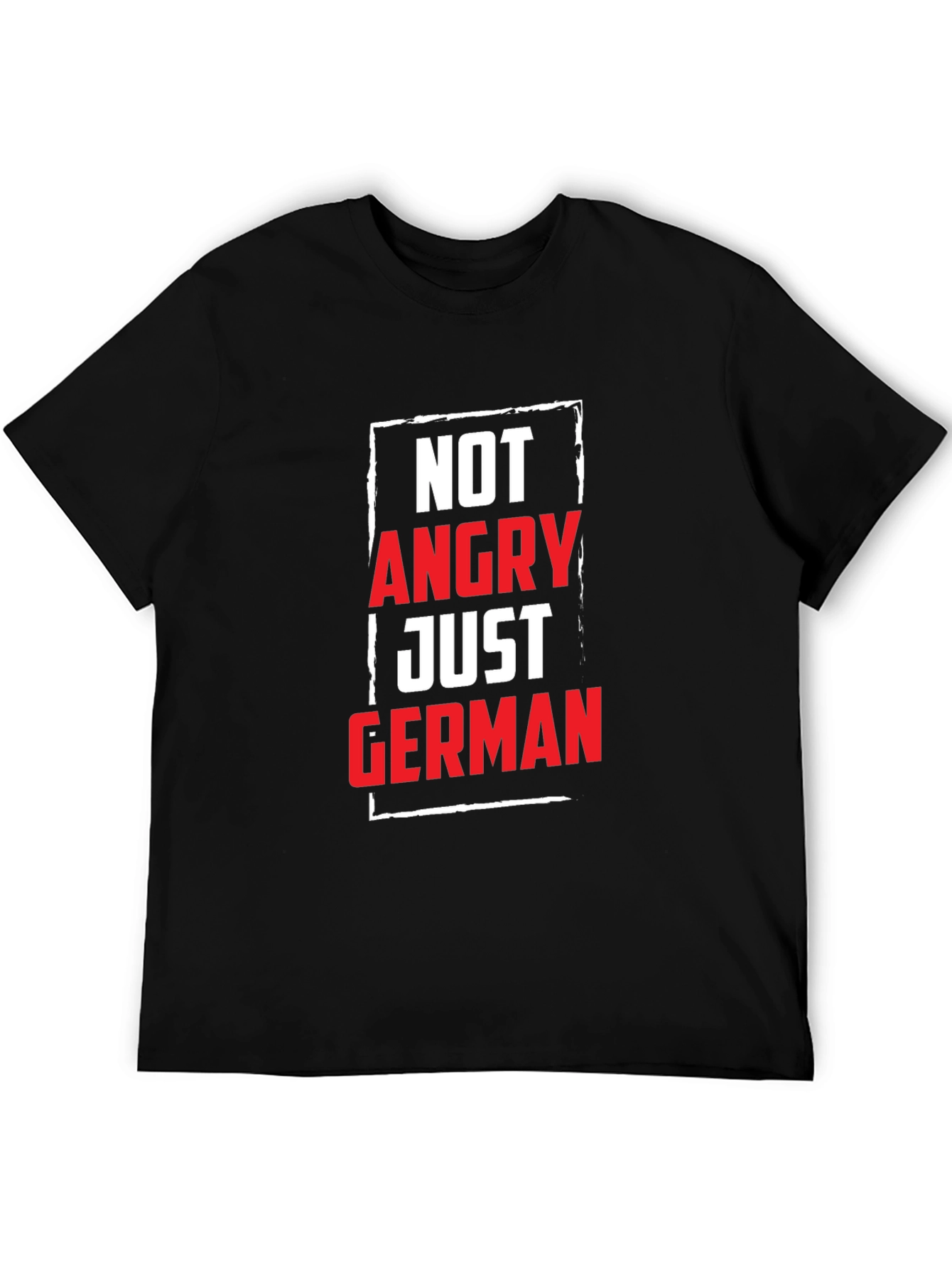 Not Angry Just German T-Shirt