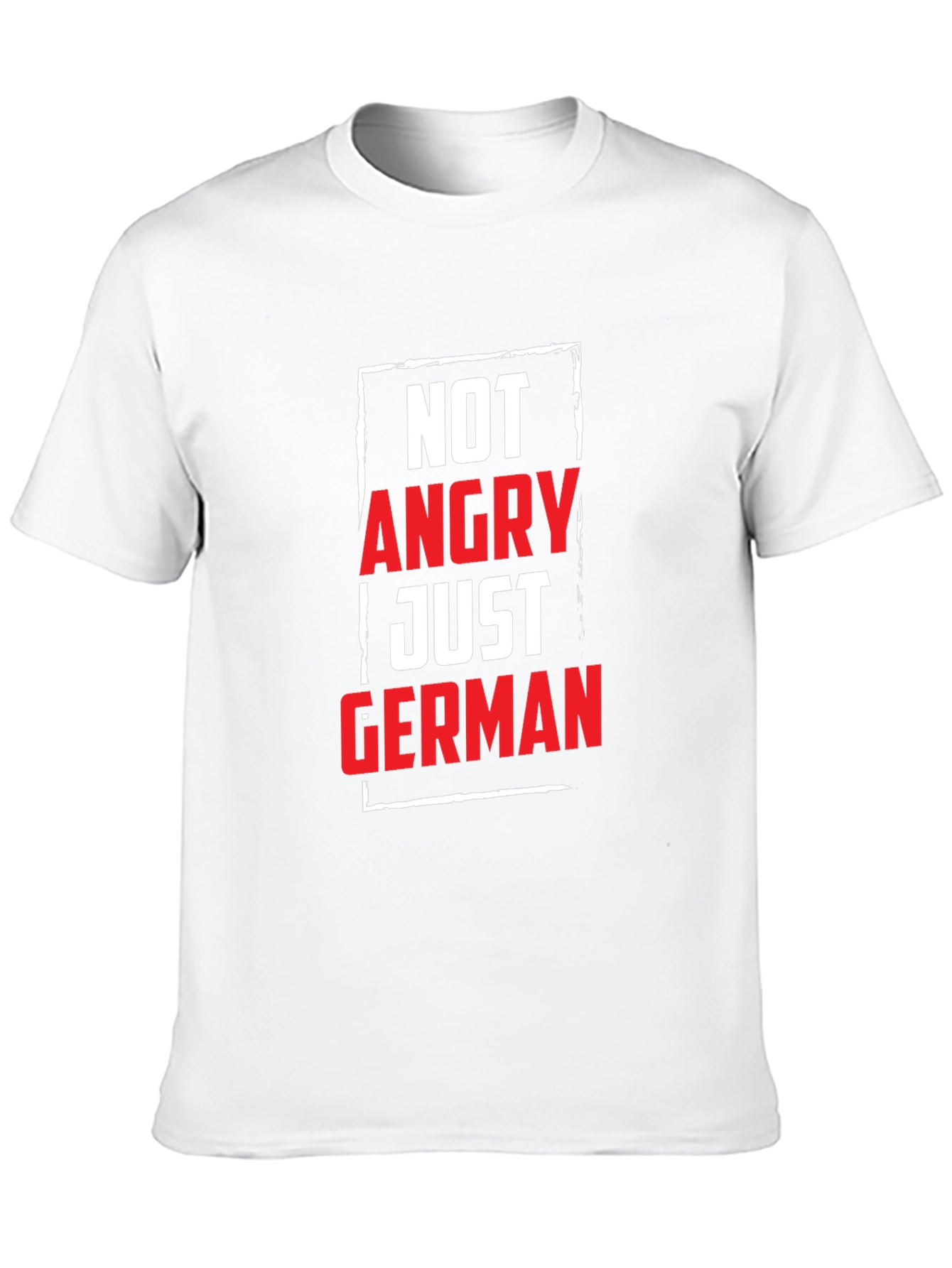 Not Angry Just German T-Shirt