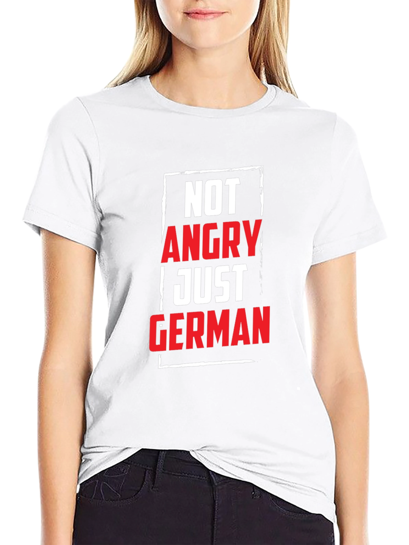 Not Angry Just German T-Shirt