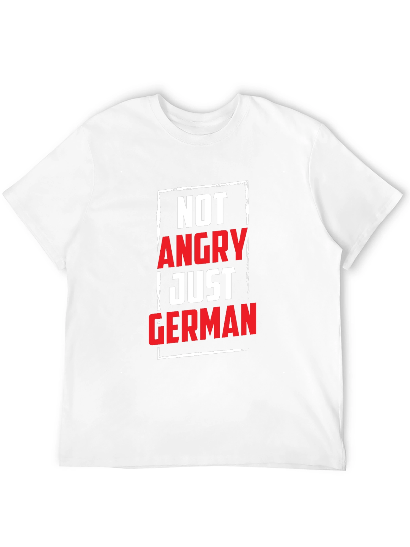 Not Angry Just German T-Shirt