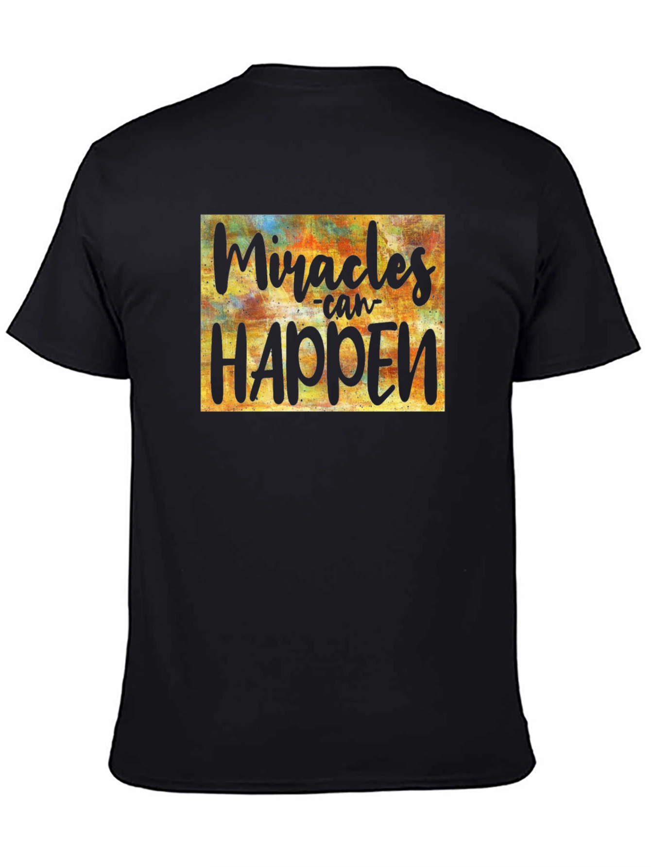 Miracles Can Happen Graphic Tee - Inspirational Black T-Shirt