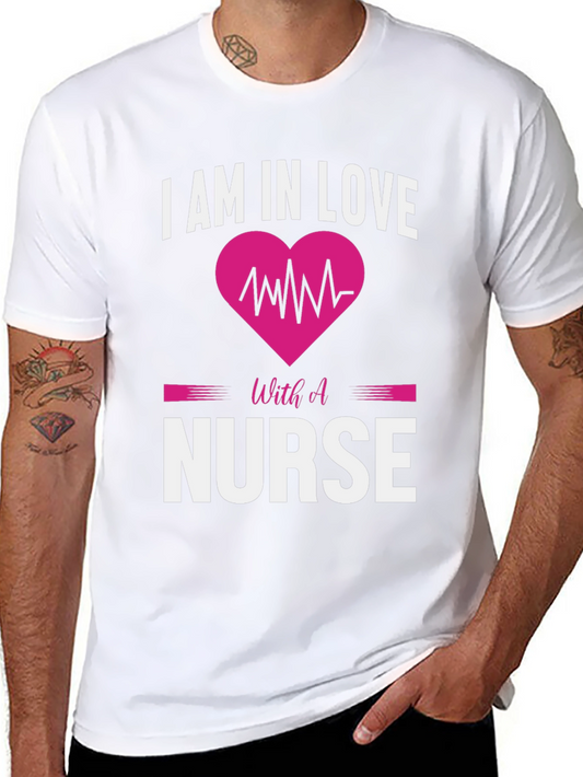 I am in Love with a Nurse T-Shirt
