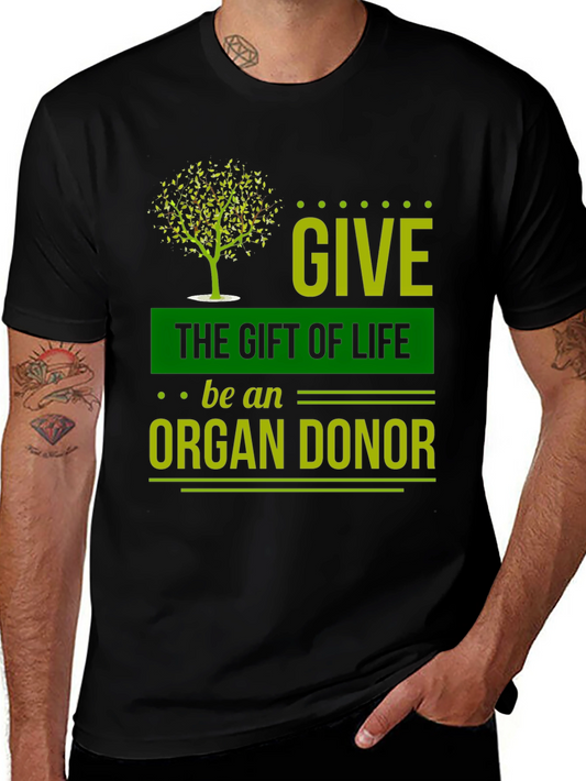 Give the Gift of Life T-Shirt - Organ Donor Awareness
