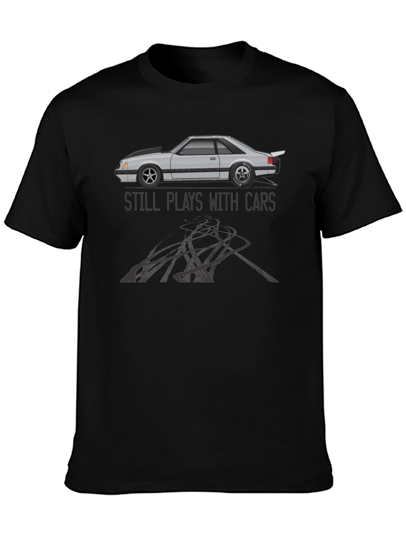 Still Plays with Cars T-Shirt