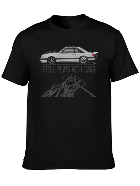 Still Plays with Cars T-Shirt