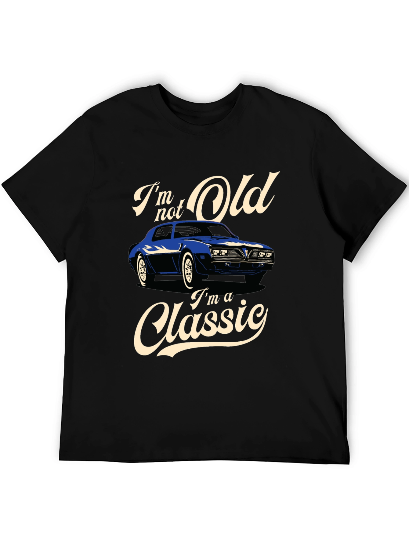 Im Not Old Im a Classic Car Graphic T-Shirt