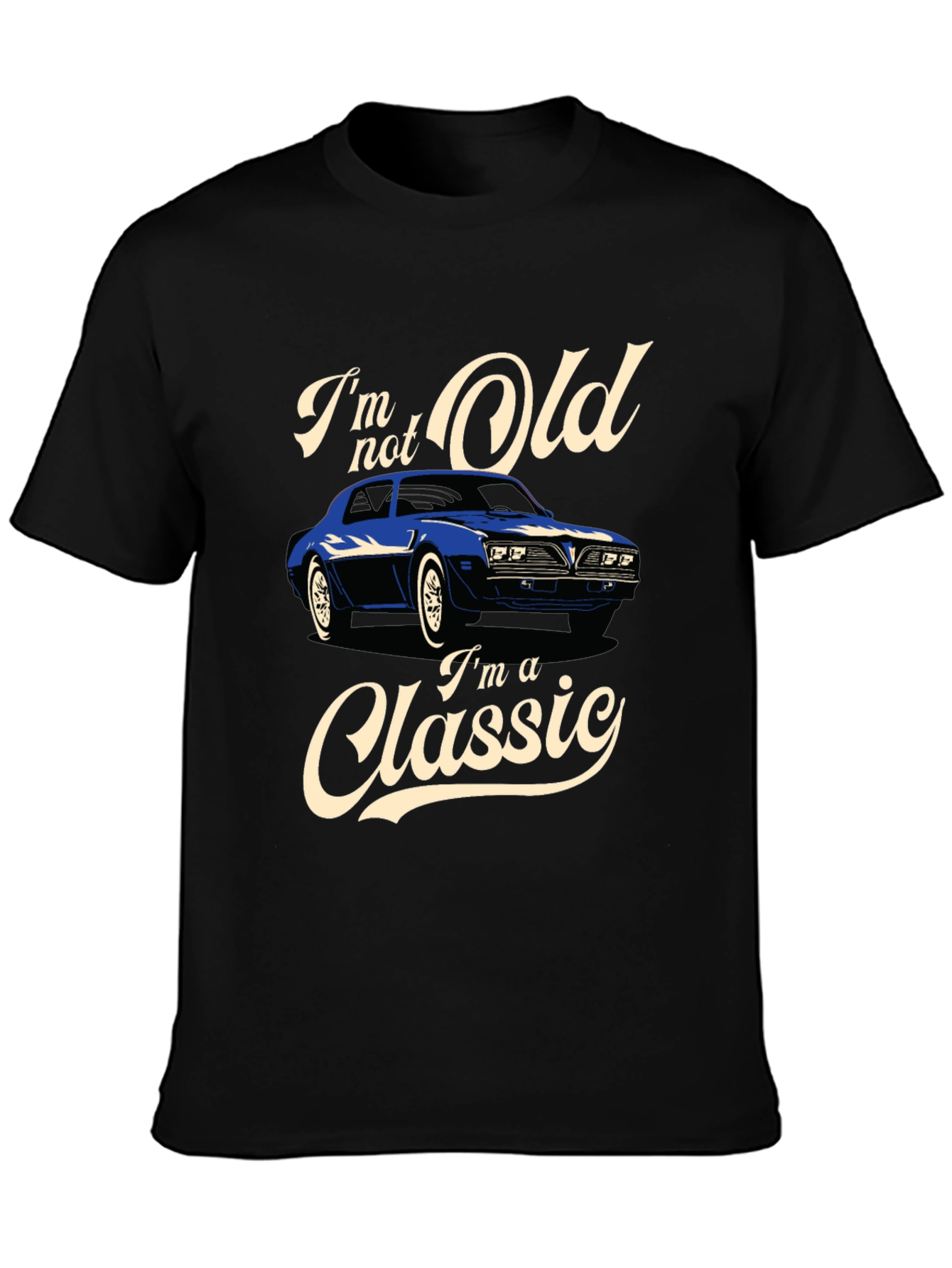 Im Not Old Im a Classic Car Graphic T-Shirt