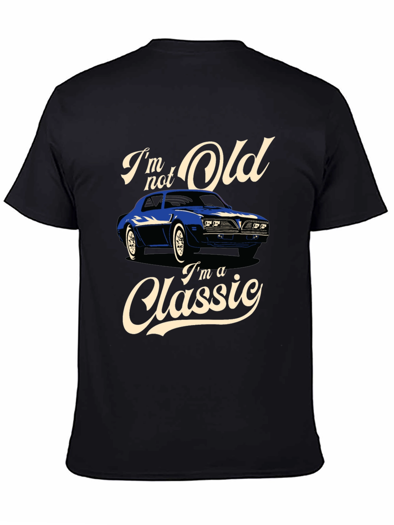 Im Not Old Im a Classic Car Graphic T-Shirt