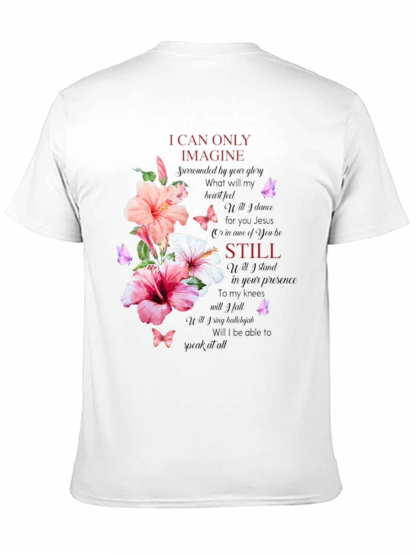 Floral Christian T-Shirt - I Can Only Imagine