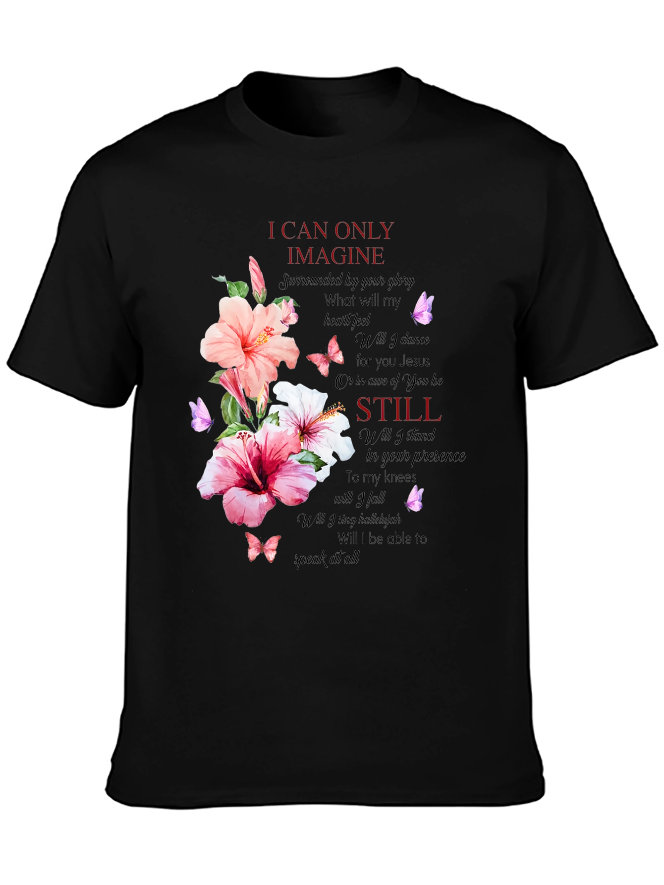 Floral Christian T-Shirt - I Can Only Imagine