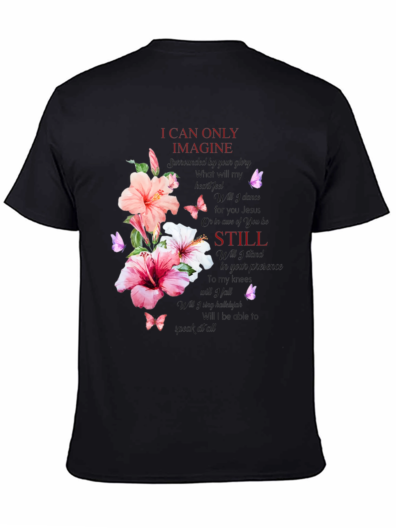 Floral Christian T-Shirt - I Can Only Imagine