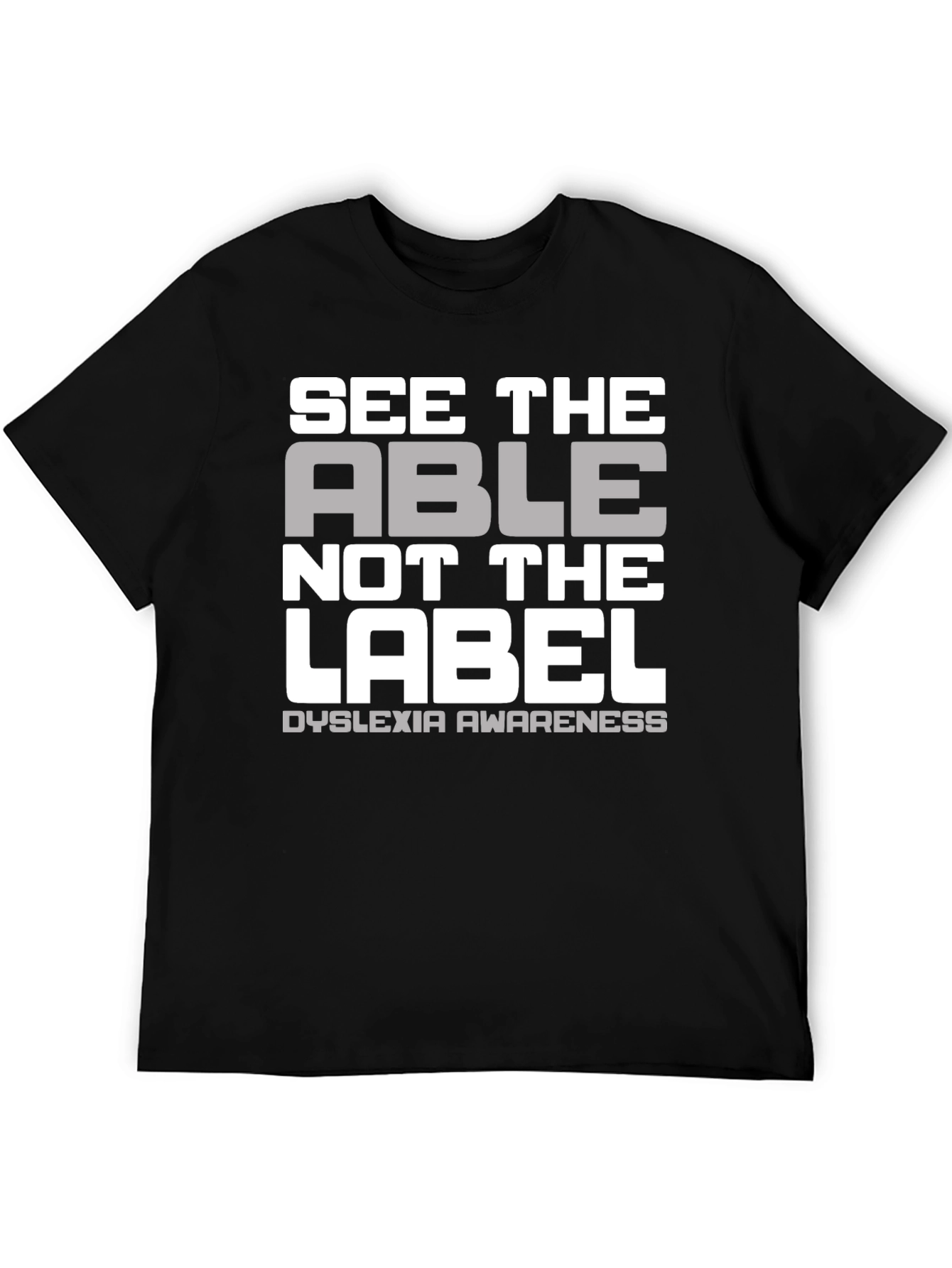 Dyslexia Awareness T-Shirt - See The Able