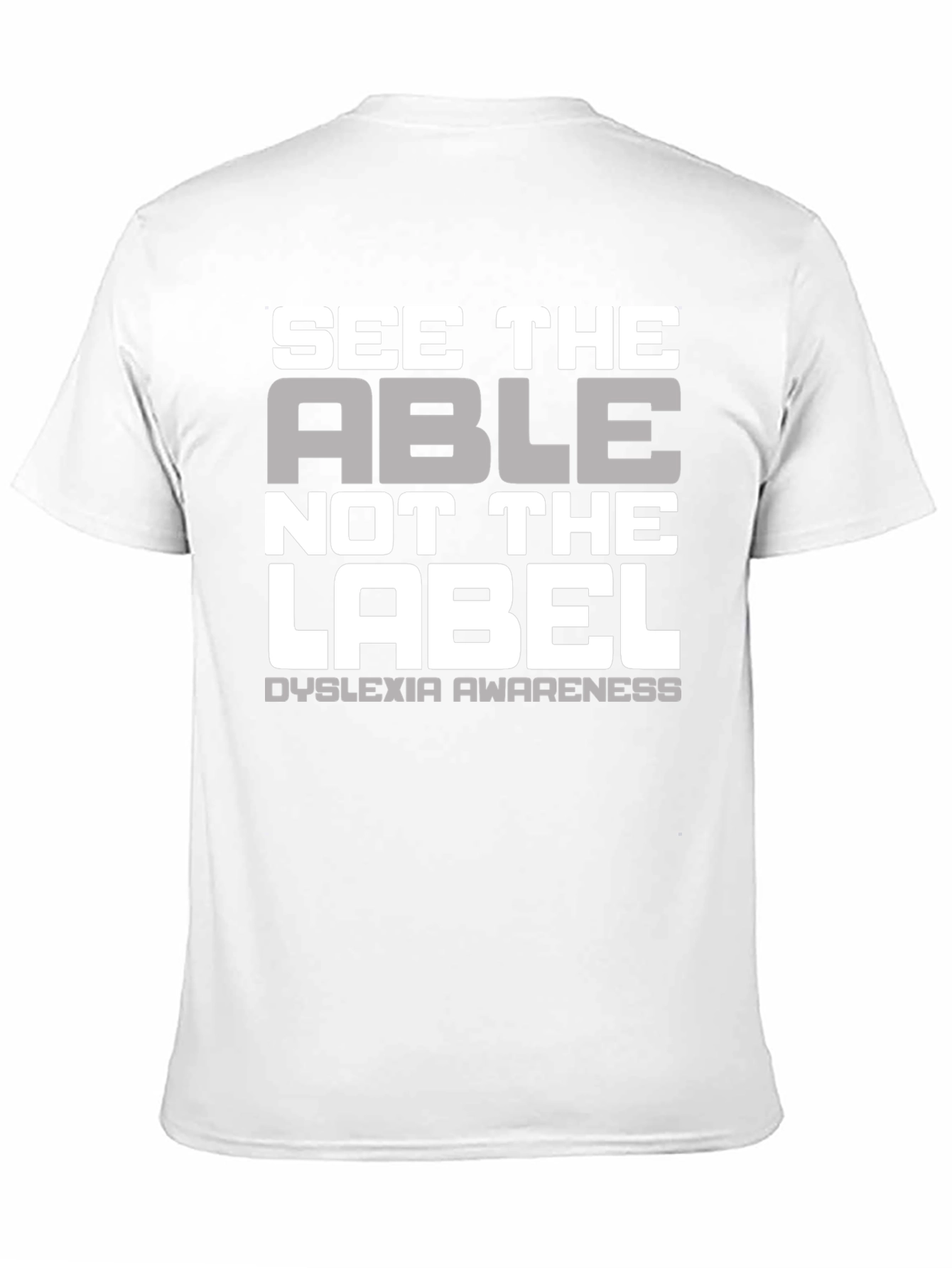 Dyslexia Awareness T-Shirt - See The Able