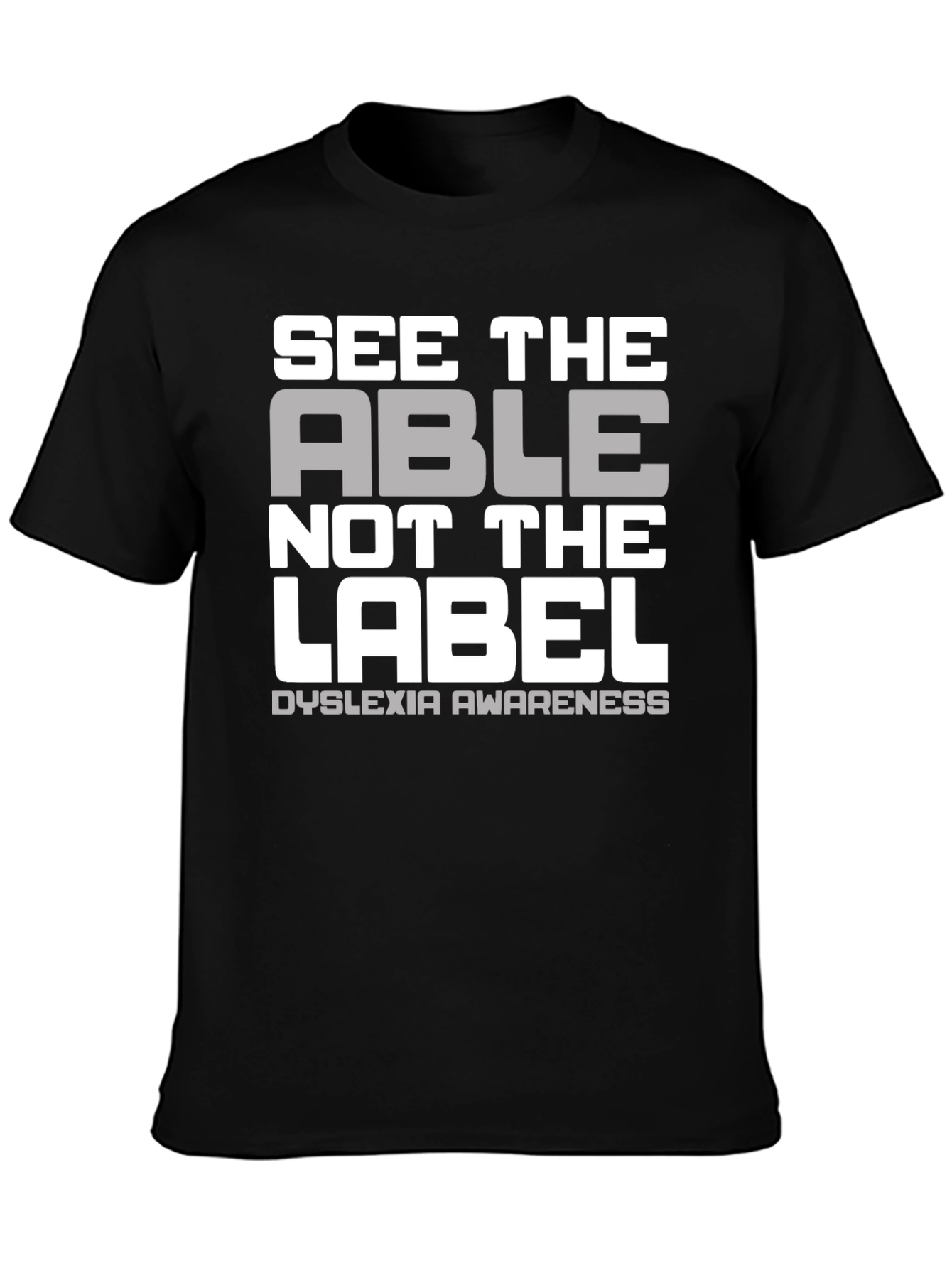 Dyslexia Awareness T-Shirt - See The Able