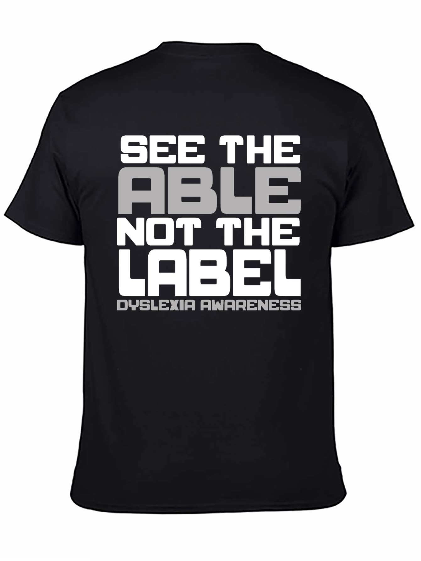 Dyslexia Awareness T-Shirt - See The Able