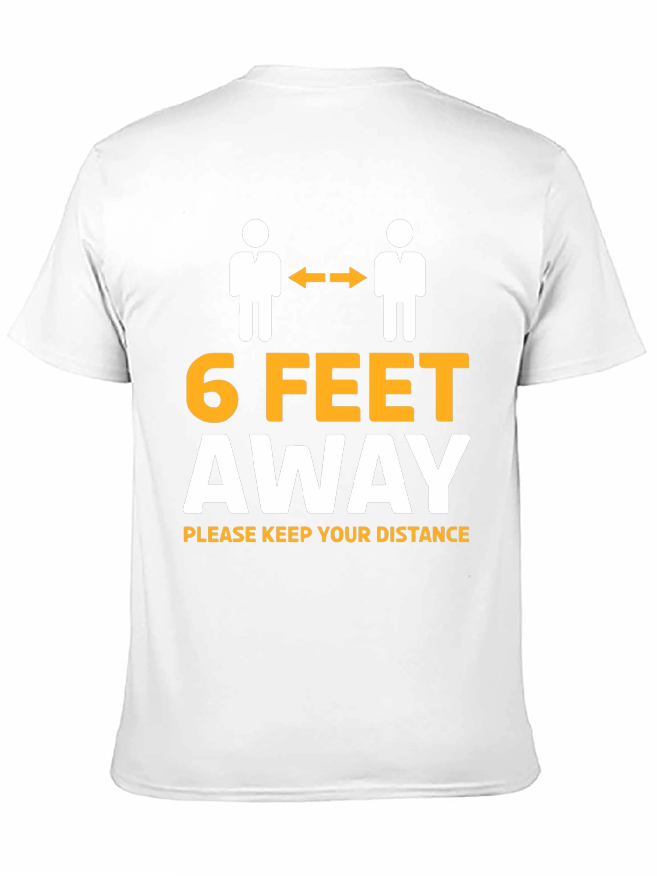 Social Distance Graphic Tee - 6 Feet Away Shirt