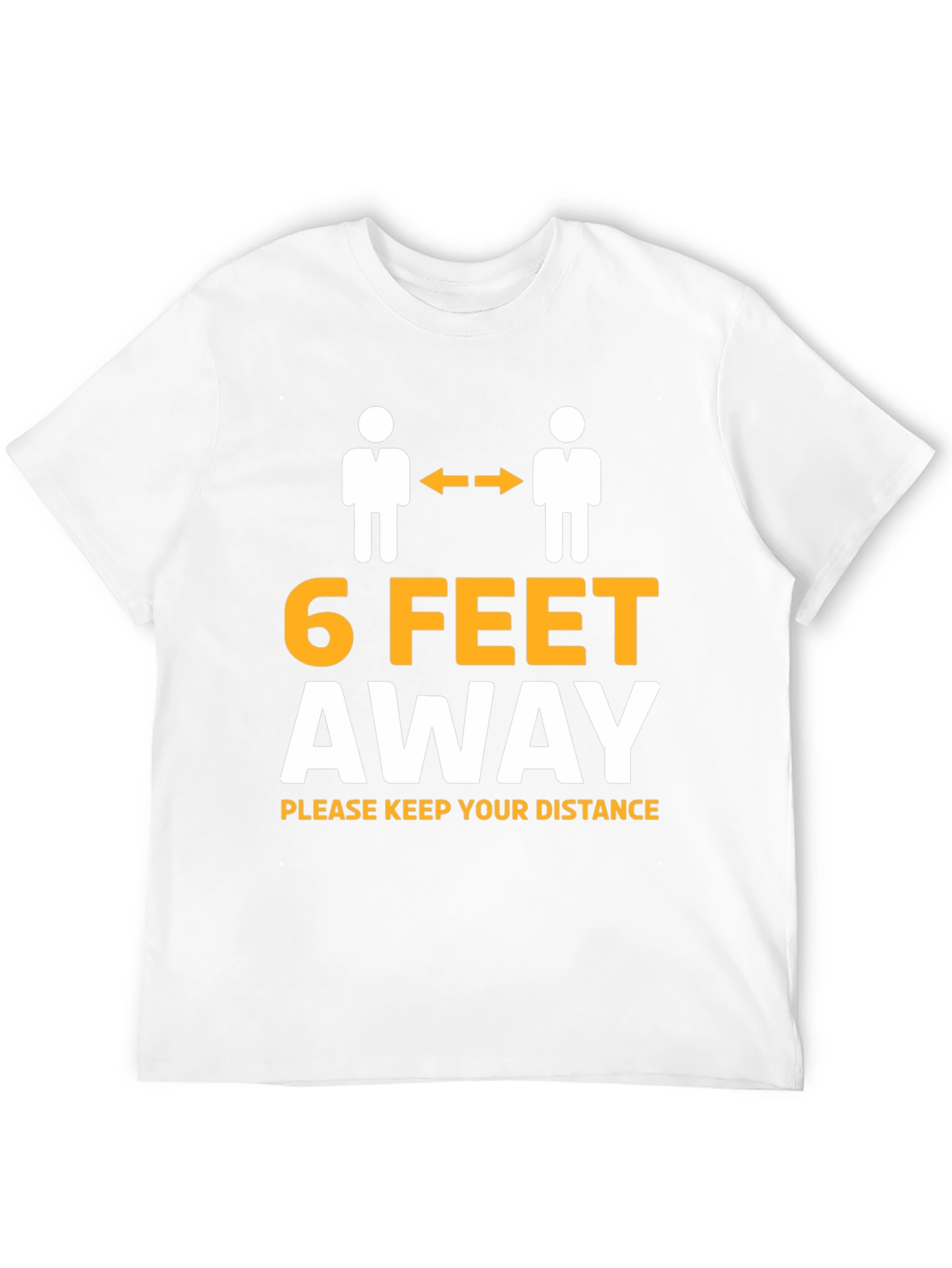 Social Distance Graphic Tee - 6 Feet Away Shirt