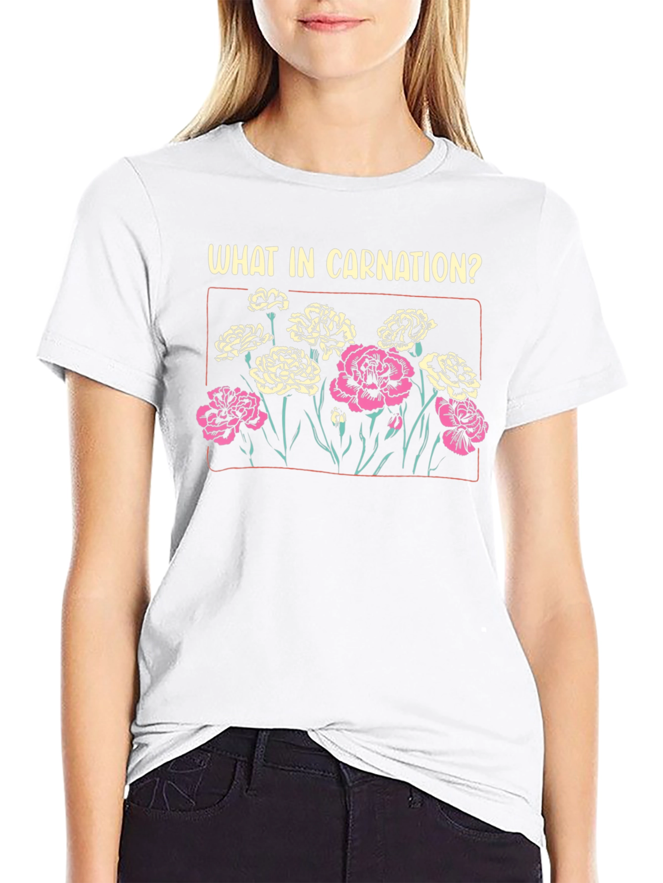 What in Carnation? T-Shirt