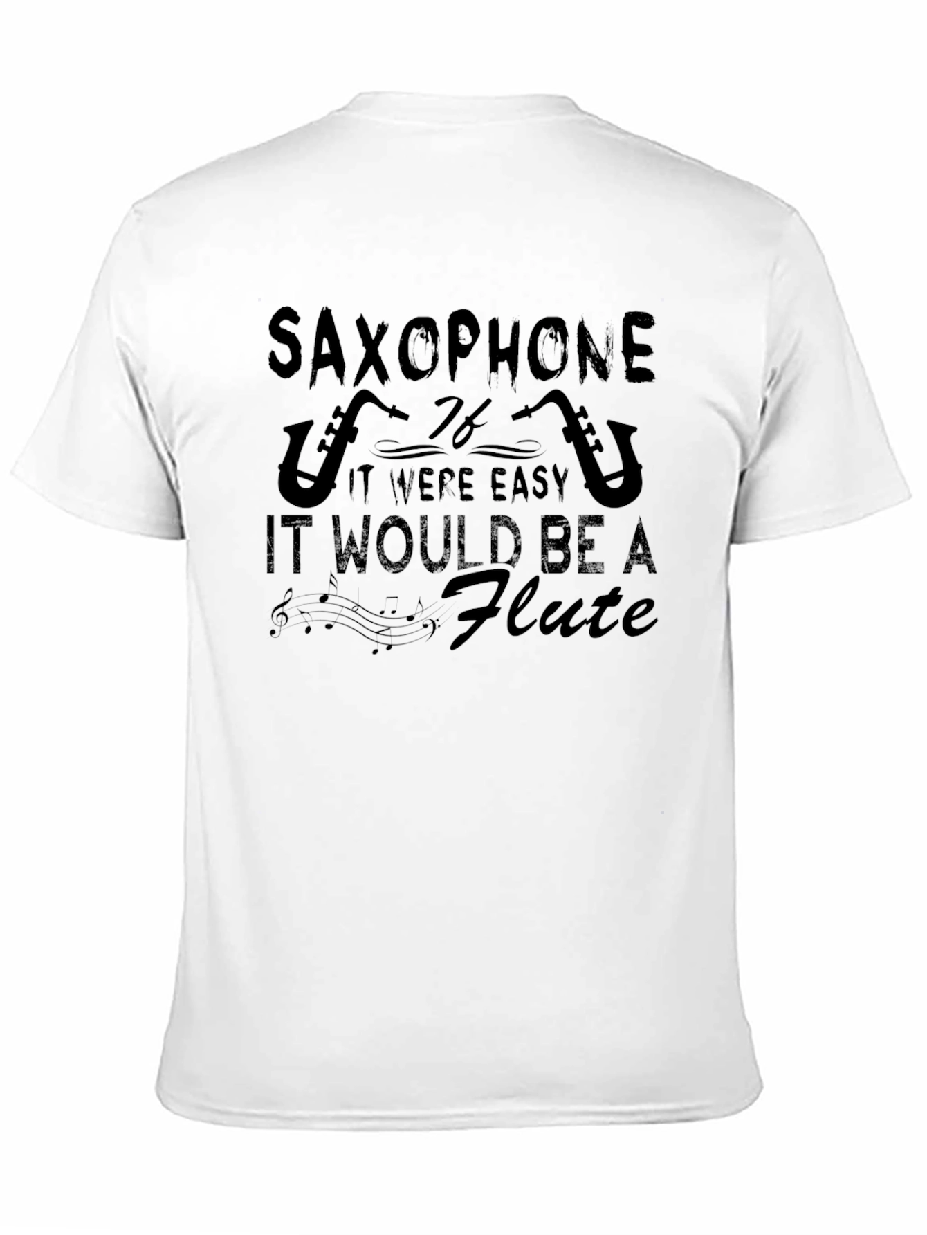 Saxophone Easy Flute Humor T-Shirt