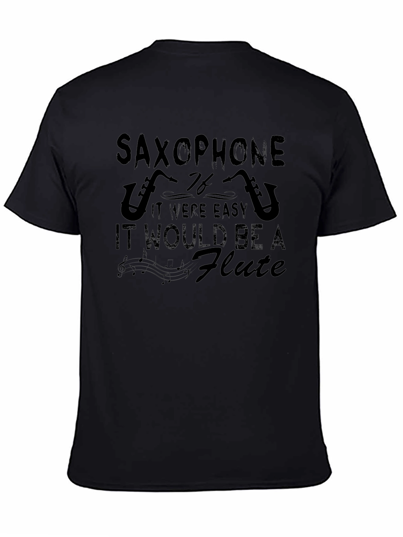 Saxophone Easy Flute Humor T-Shirt