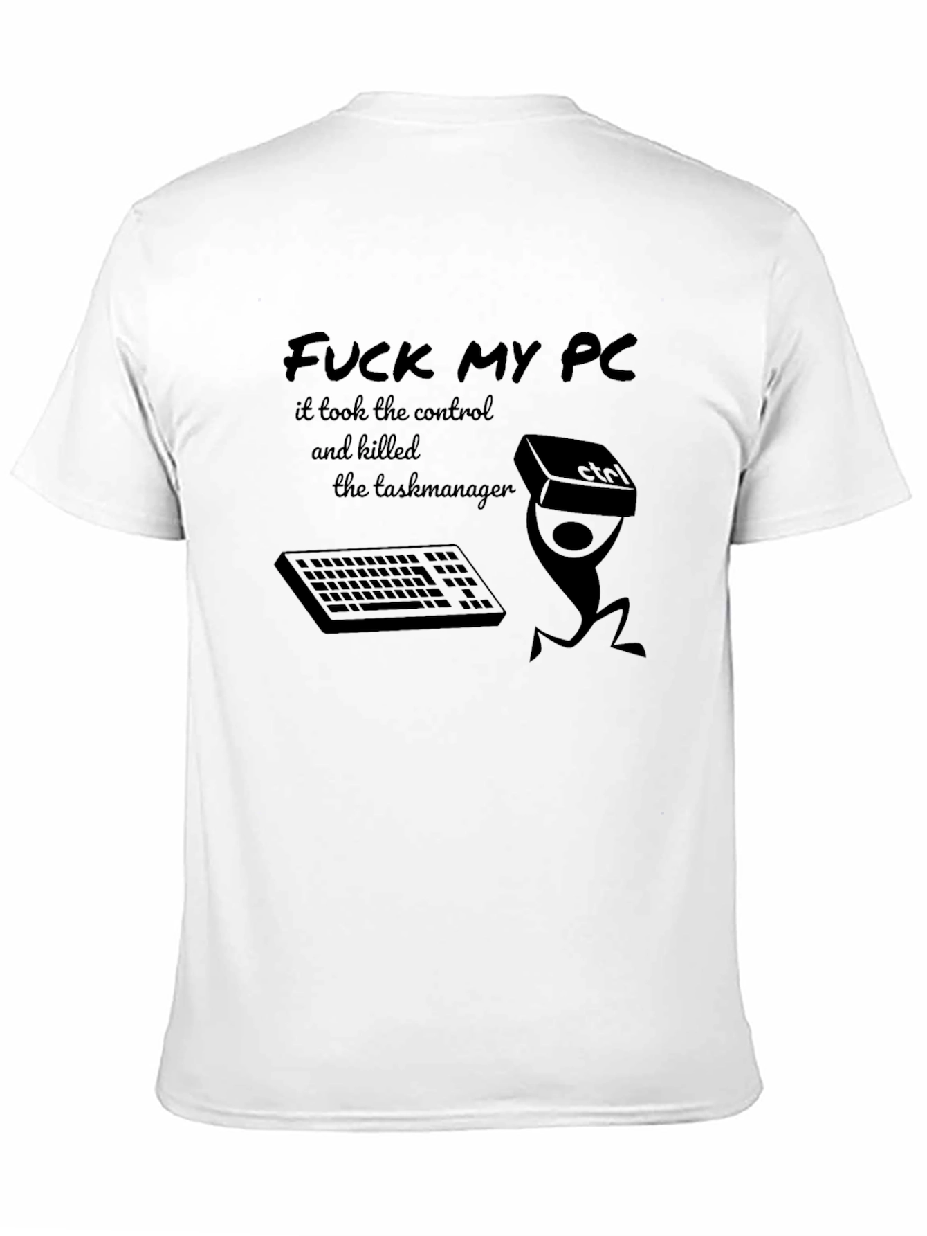 F*ck My PC Graphic Tee