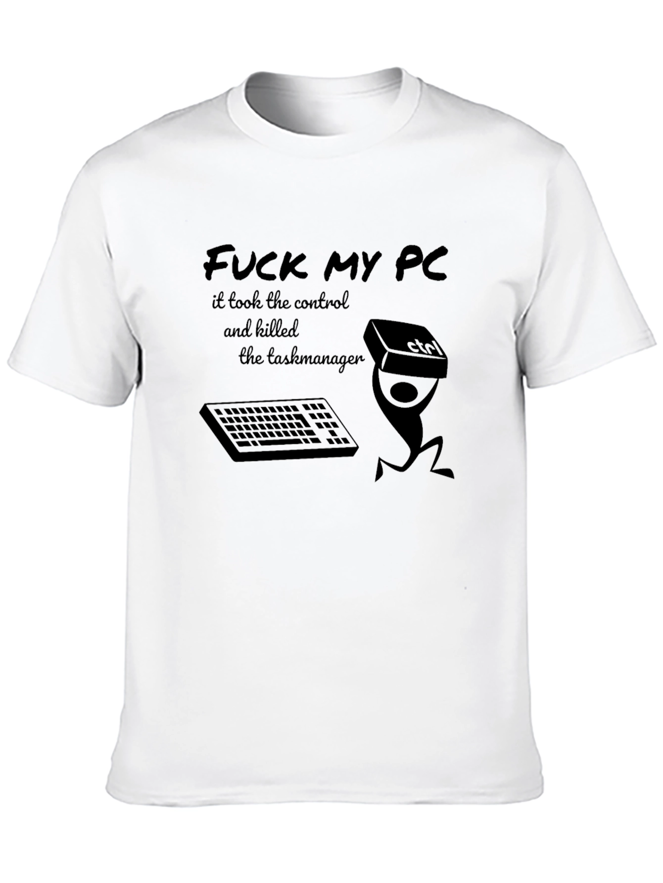 F*ck My PC Graphic Tee