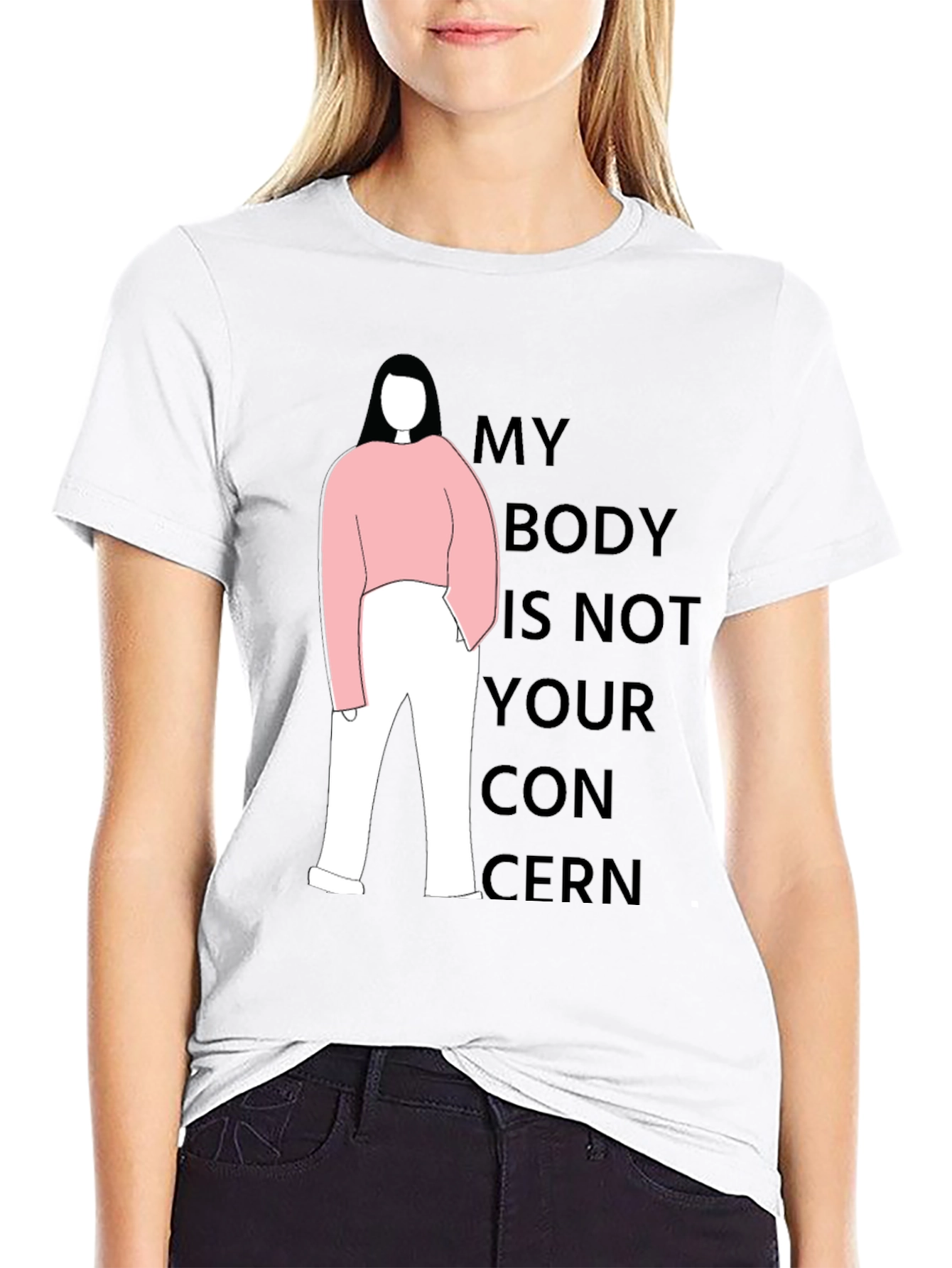 Statement T-Shirt: My Body Is Not Your Concern