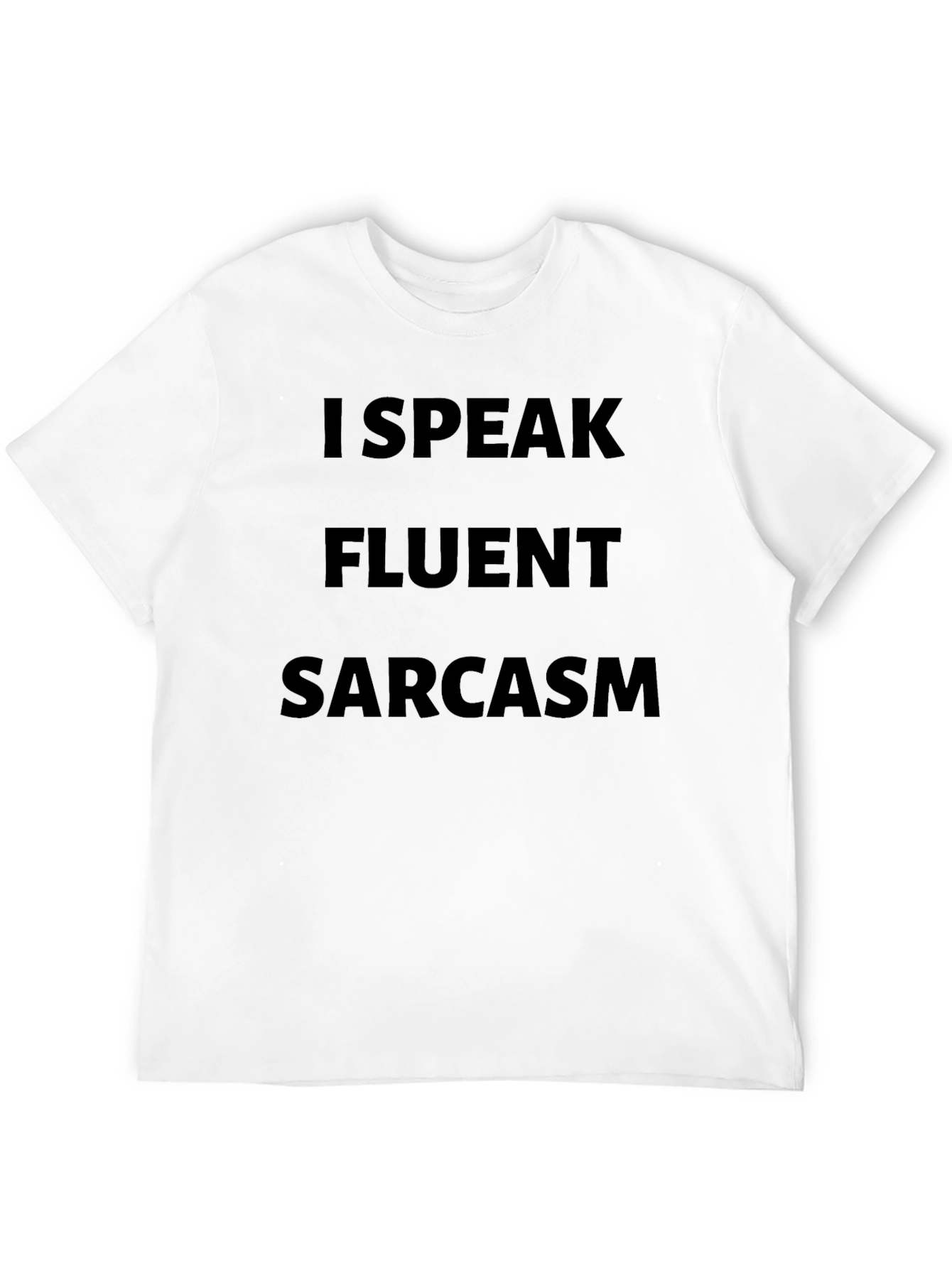 Fluent Sarcasm Black T-Shirt - Express Yourself!