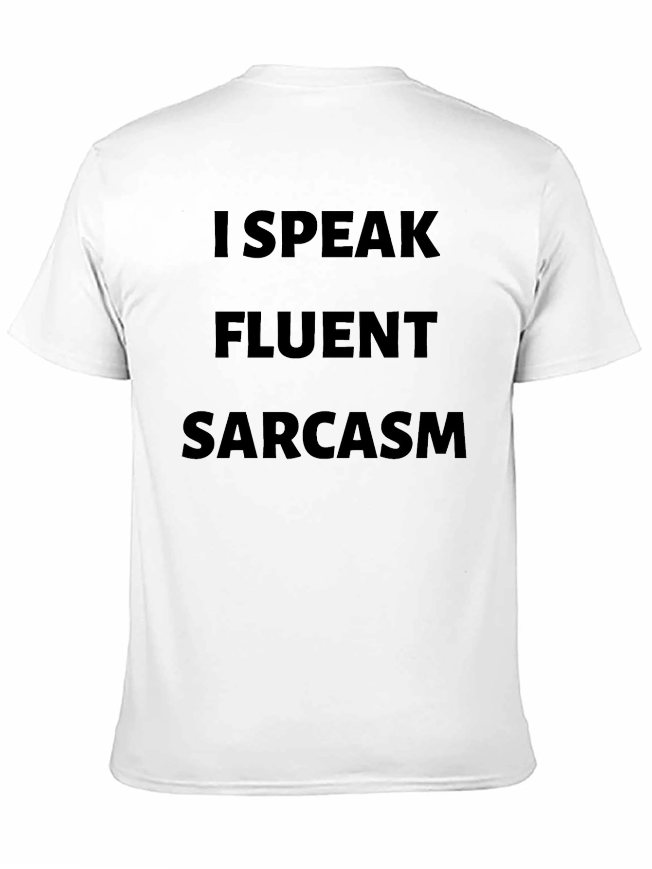Fluent Sarcasm Black T-Shirt - Express Yourself!