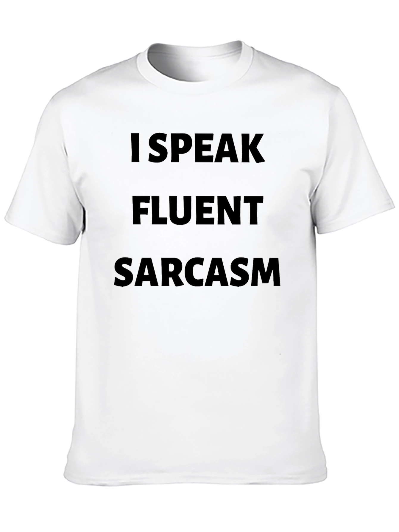 Fluent Sarcasm Black T-Shirt - Express Yourself!