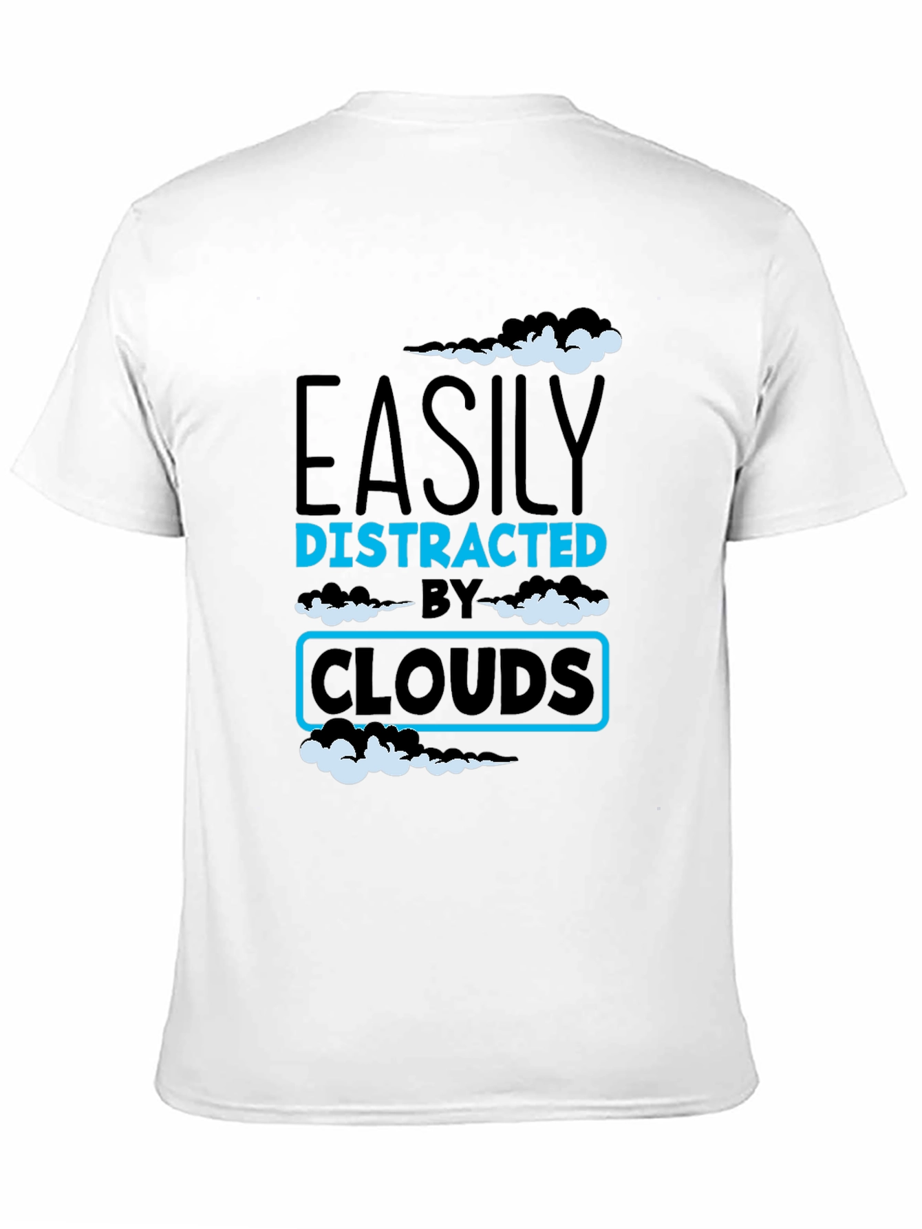Easily Distracted By Clouds T-Shirt - Novelty Graphic Tee