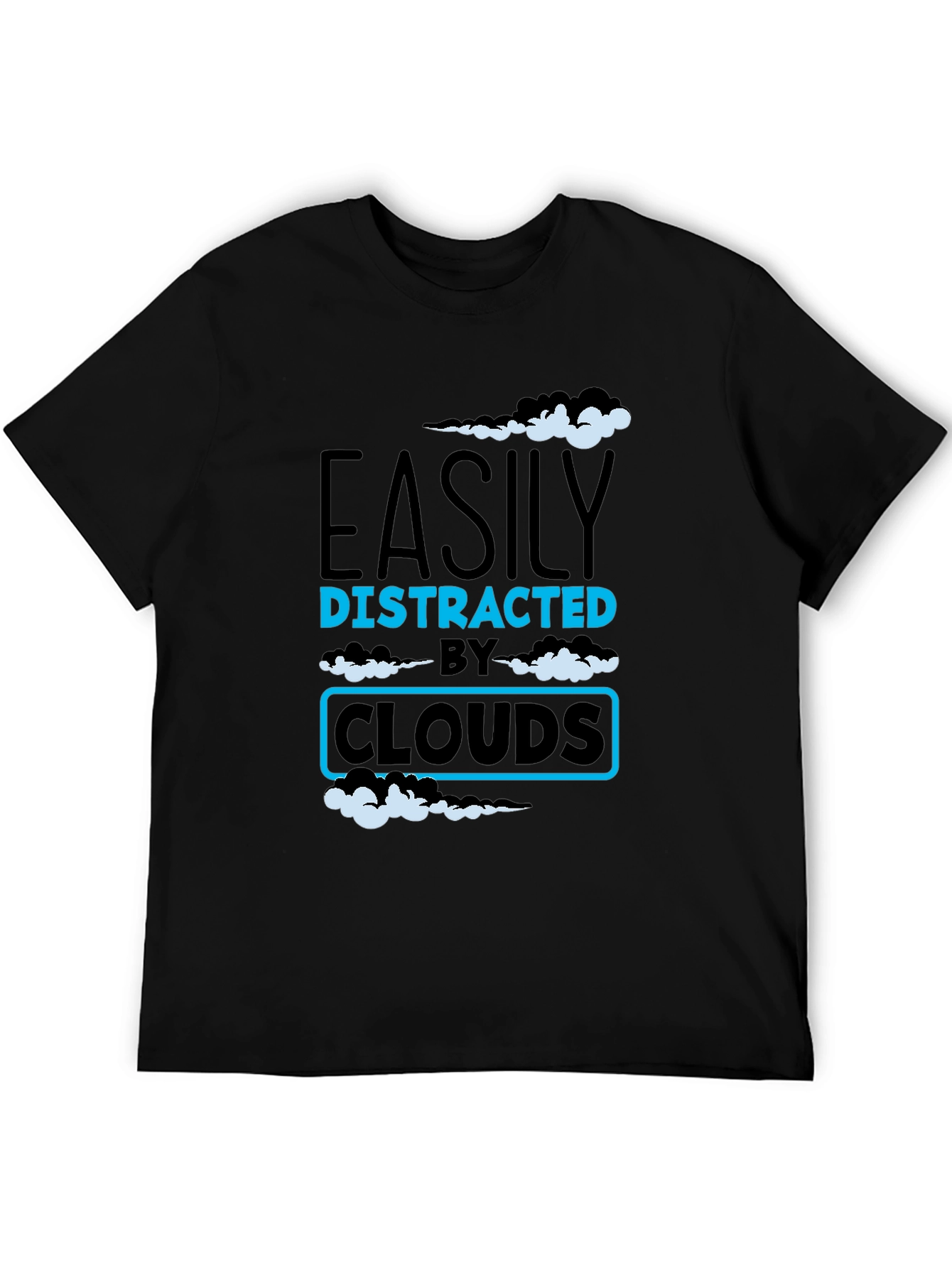 Easily Distracted By Clouds T-Shirt - Novelty Graphic Tee