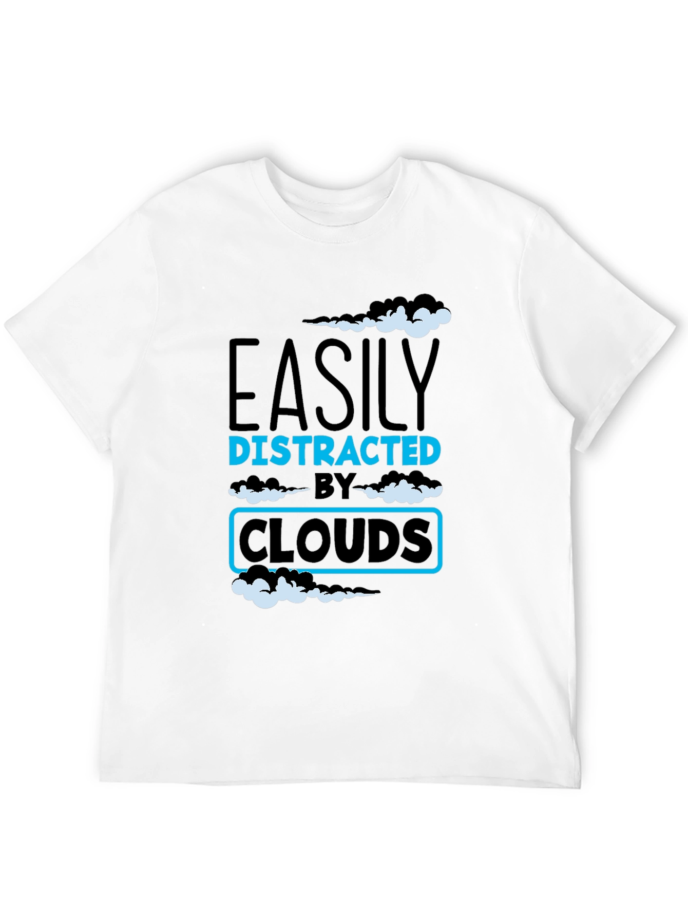 Easily Distracted By Clouds T-Shirt - Novelty Graphic Tee