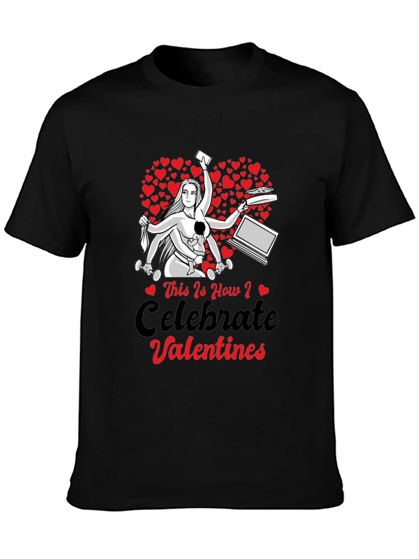 Valentines Day Multi-Tasking Mom T-Shirt
