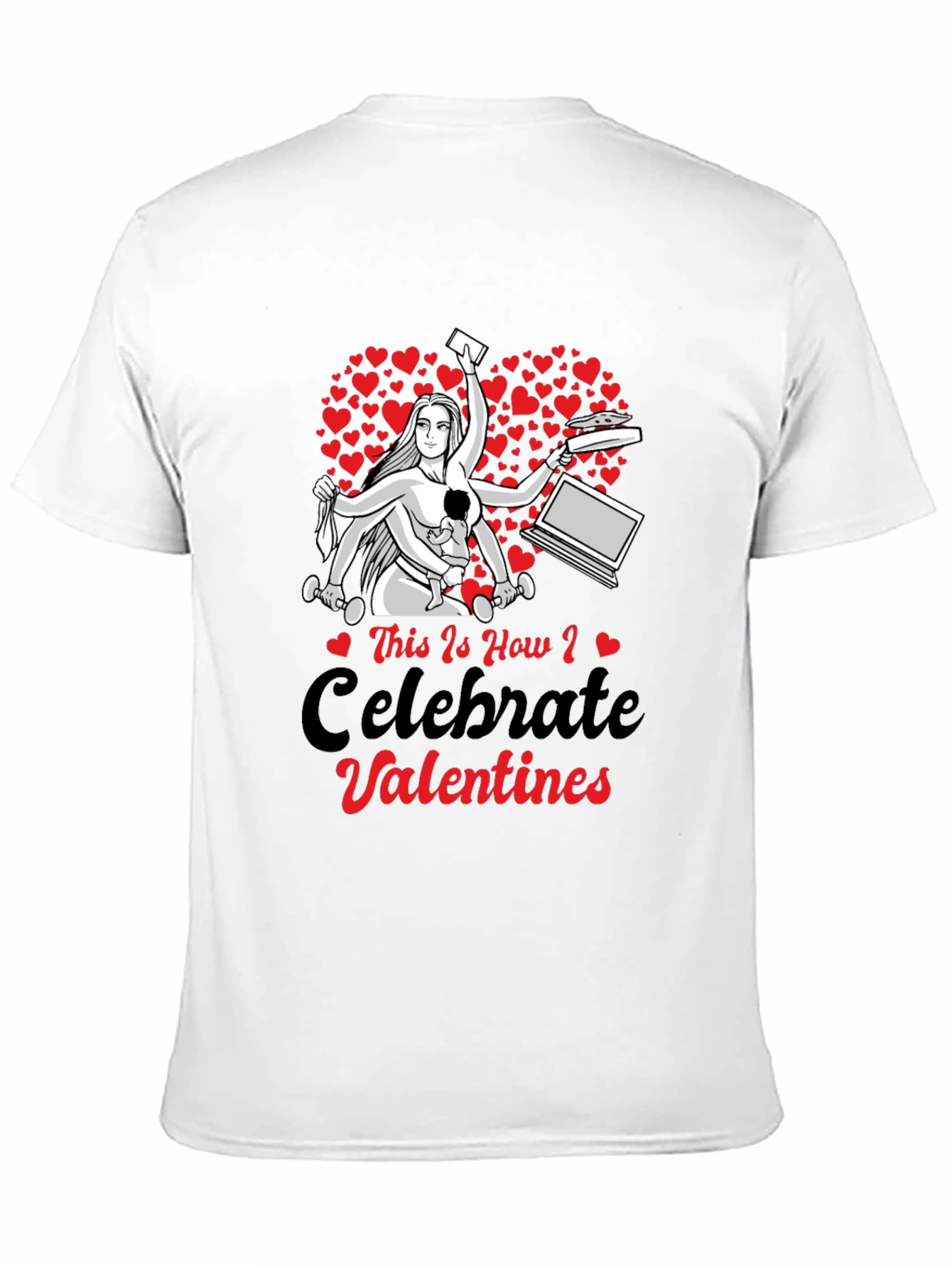Valentines Day Multi-Tasking Mom T-Shirt