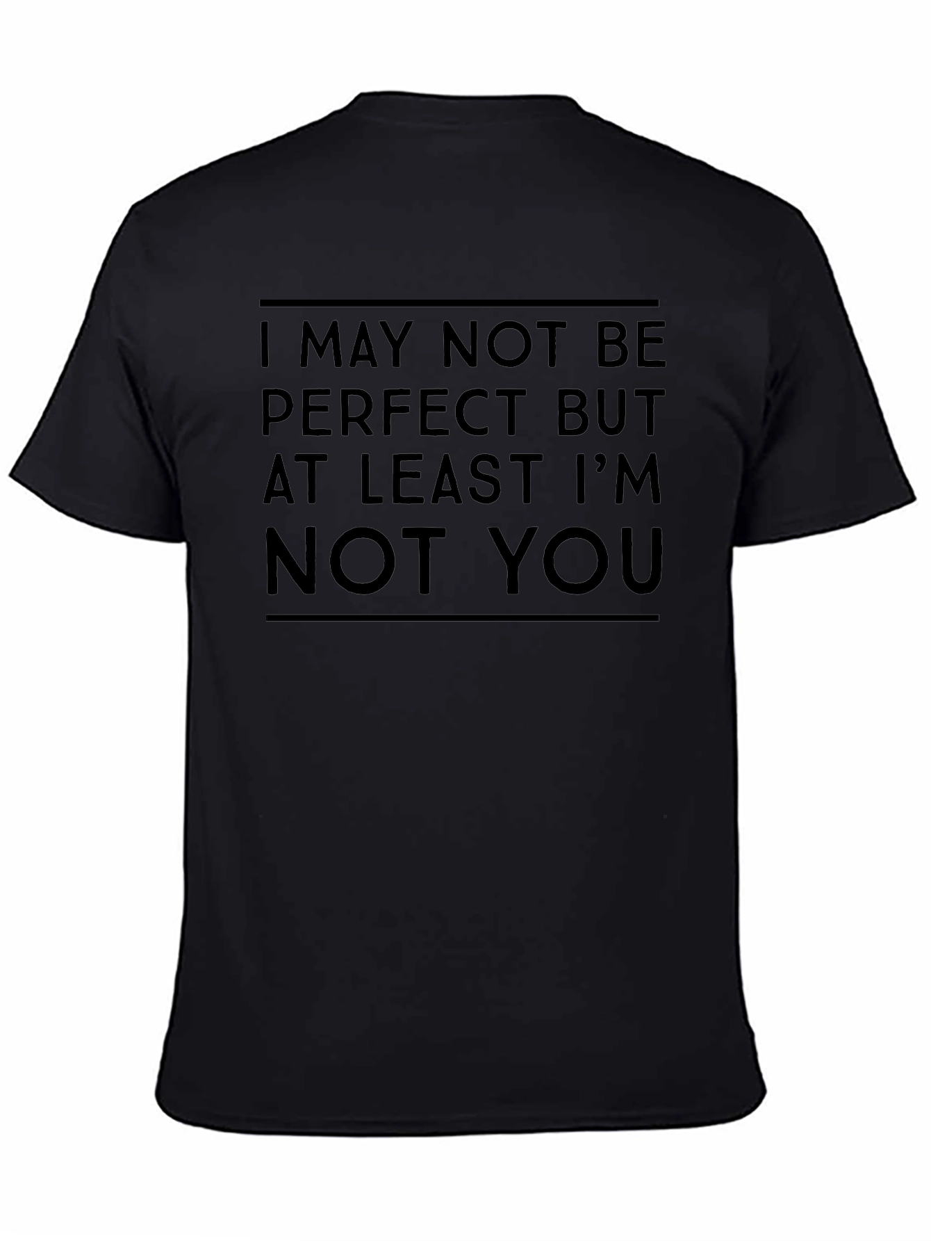 Humorous Not Perfect Graphic T-Shirt