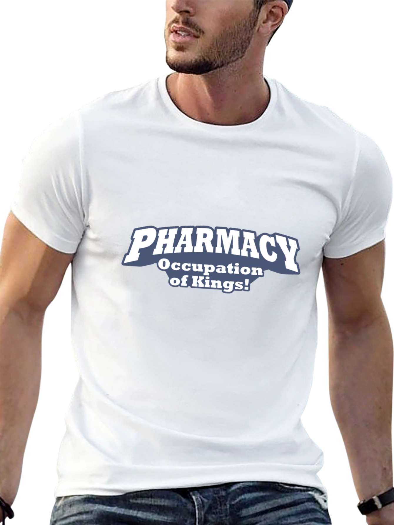Pharmacy Occupation of Kings! Graphic T-Shirt