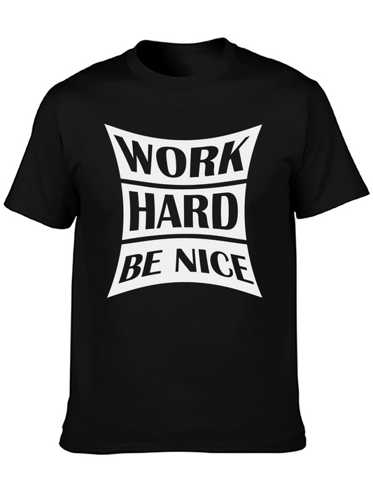 Work Hard Be Nice Black T-Shirt