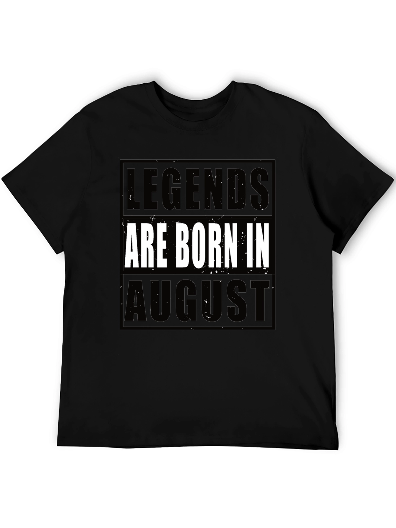 Legends Are Born in August Black T-Shirt